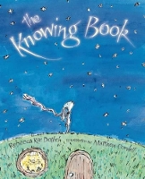 Book Cover for The Knowing Book by Rebecca Kai Dotlich