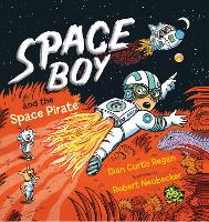 Book Cover for Space Boy and the Space Pirate by Dian Curtis Regan