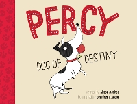 Book Cover for Percy, Dog of Destiny by Alison McGhee