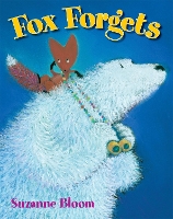 Book Cover for Fox Forgets by Suzanne Bloom