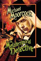 Book Cover for Metatemporal Detective by Michael Moorcock