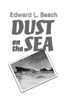 Book Cover for Dust on the Sea by Edward L. Beach Jr.