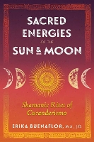 Book Cover for Sacred Energies of the Sun and Moon by Erika, M.A., J.D. Buenaflor