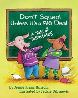 Book Cover for Don't Squeal Unless It's a Big Deal by Jeanie Franz Ransom