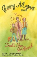 Book Cover for Ginny Morris and Dad's New Girlfriend by Mary C. Gallagher