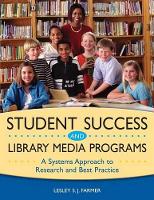 Book Cover for Student Success and Library Media Programs by Lesley S. J. Farmer