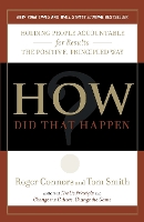 Book Cover for How Did That Happen? by Tom Smith, Roger Connors