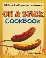 Book Cover for On a Stick Cookbook by Julia Rutland