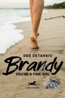 Book Cover for Brandy, You'Re a Fine Girl by Dee DeTarsio