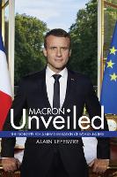 Book Cover for Macron Unveiled by Alain Lefebvre