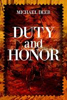 Book Cover for Duty and Honor by Michael Deeb