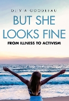 Book Cover for But She Looks Fine by Olivia Goodreau