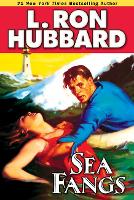 Book Cover for Sea Fangs by L. Ron Hubbard