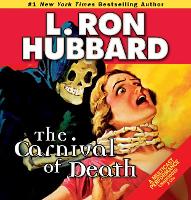 Book Cover for The Carnival of Death by L. Ron Hubbard