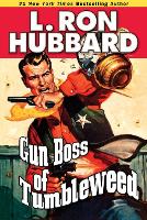 Book Cover for Gun Boss of Tumbleweed by L. Ron Hubbard