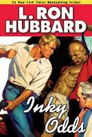 Book Cover for Inky Odds by L. Ron Hubbard