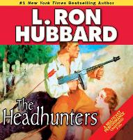 Book Cover for The Headhunters by L. Ron Hubbard