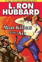 Book Cover for Man-Killers of the Air by L. Ron Hubbard