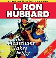 Book Cover for The Lieutenant Takes the Sky by L. Ron Hubbard