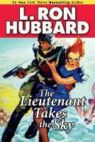 Book Cover for The Lieutenant Takes the Sky by L. Ron Hubbard