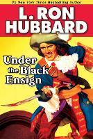 Book Cover for Under the Black Ensign by L. Ron Hubbard