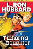 Book Cover for Tinhorn's Daughter by L. Ron Hubbard