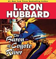 Book Cover for The Baron of Coyote River by L. Ron Hubbard