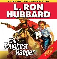 Book Cover for The Toughest Ranger by L. Ron Hubbard