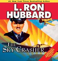 Book Cover for The Sky-Crasher by L. Ron Hubbard