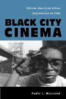 Book Cover for Black City Cinema by Paula Massood