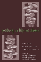 Book Cover for Positively No Filipinos Allowed by Antonio Tiongson