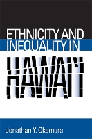 Book Cover for Ethnicity and Inequality in Hawai'i by Jonathan Y. Okamura