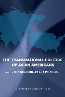 Book Cover for The Transnational Politics of Asian Americans by Christian Collet