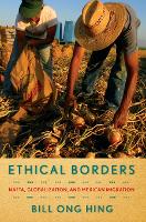 Book Cover for Ethical Borders by Bill Ong Hing