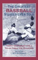 Book Cover for Greatest Baseball Stories Ever Told by Jeff Silverman