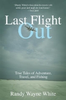 Book Cover for Last Flight Out by Randy Wayne White