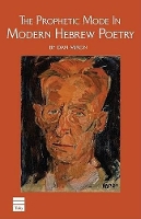 Book Cover for The Prophetic Mode in Modern Hebrew Poetry by Dan Miron