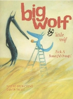 Book Cover for Big Wolf and Little Wolf, Such a Beautiful Orange! by Nadine Brun-Cosme