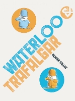 Book Cover for Waterloo & Trafalgar by Joy Sorman