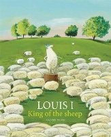 Book Cover for Louis I, King of the Sheep by Olivier Tallec