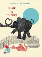 Book Cover for Trunk to Trunklet by Jorge Lujan