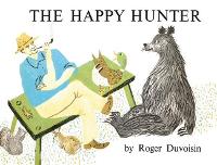 Book Cover for The Happy Hunter by Roger Duvoisin