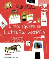 Book Cover for LINES, SQUIGGLES, LETTERS, WORDS by Ruth Rocha