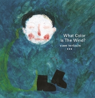 Book Cover for What Color Is the Wind? by Anne Herbauts