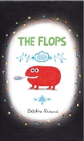 Book Cover for The Flops by Delphine Durand