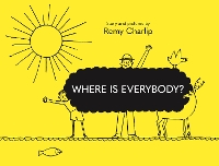 Book Cover for Where Is Everybody? by Remy Charlip