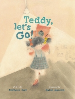 Book Cover for Teddy Let's Go! by Michelle Nott