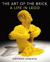 Book Cover for The Art Of The Brick by Nathan Sawaya