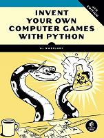 Book Cover for Invent Your Own Computer Games With Python, 4e by Al Sweigart