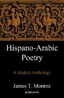 Book Cover for Hispano-Arabic Poetry: A Student Anthology by J Monroe